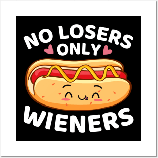 No Losers Only Wieners Funny Kawaii Cute Hot Dog Pun Posters and Art